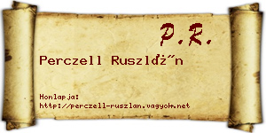 Perczell Ruszlán névjegykártya